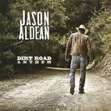 Jason -Aldean - Dirt -Road- Anthem