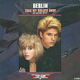 BERLIN - Take -My- Breath -Away -Top- Gun